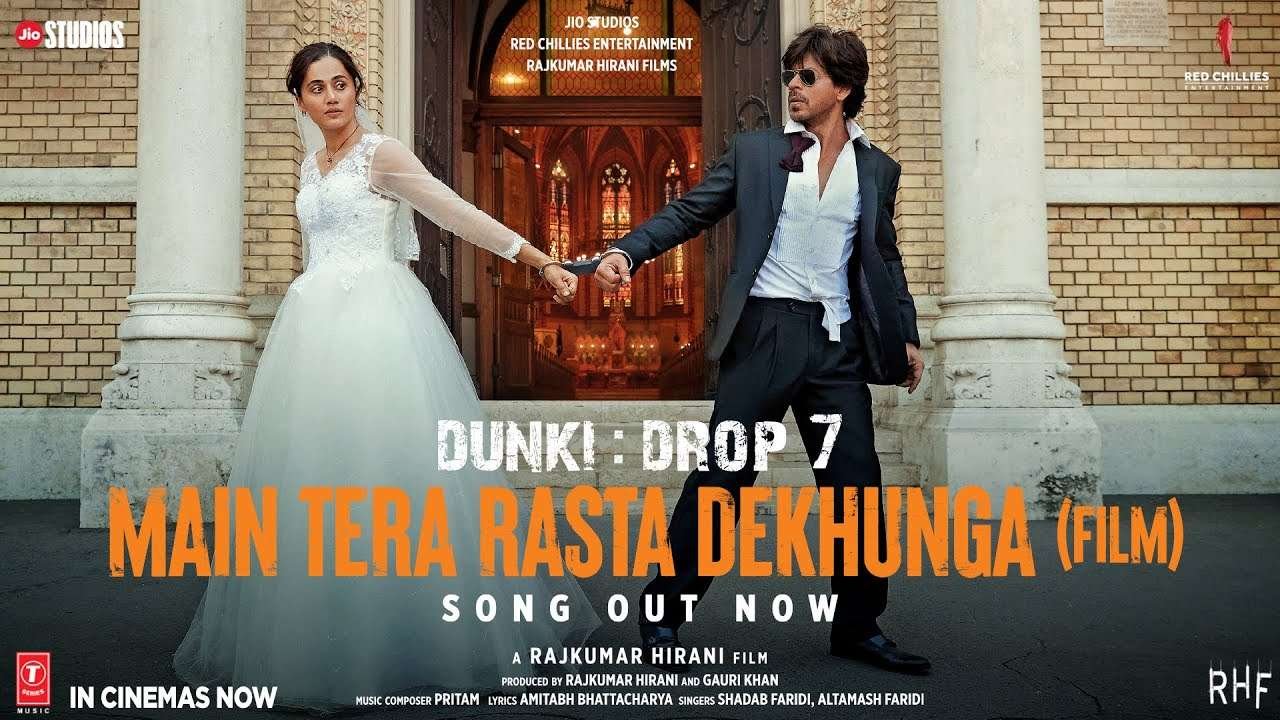 Main Tera Rasta Dekhunga Lyrics - Dunki - Vishal Mishra