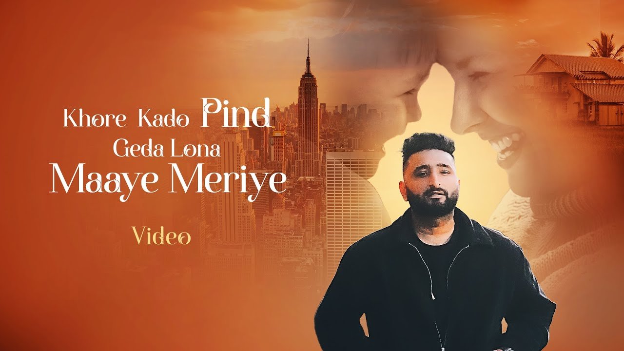 Khore Kado Pind Geda Lona Maaye Meriye Lyrics